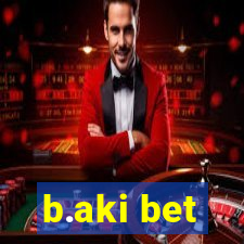 b.aki bet